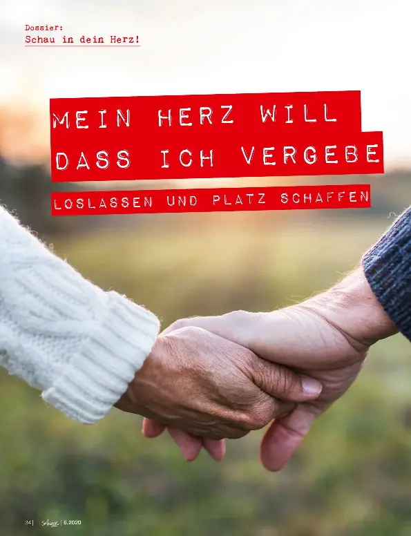 Mein Herz Will Dass Ich Vergebe Loslassen Und Platz Schaffen Pressreader