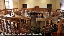  ?? ?? The Tasting Room at Blackfriar­s in Newcastle