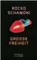  ??  ?? Rocko Schamoni: Große Freiheit Hanser, 288 Seiten, 20 Euro