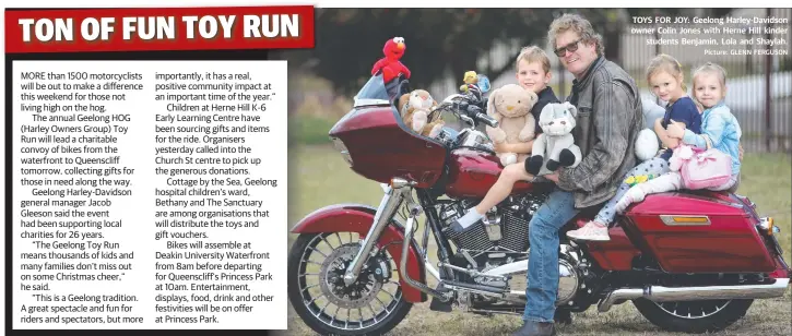  ?? Picture: GLENN FERGUSON ?? TOYS FOR JOY: Geelong Harley-Davidson owner Colin Jones with Herne Hill kinder students Benjamin, Lola and Shaylah.