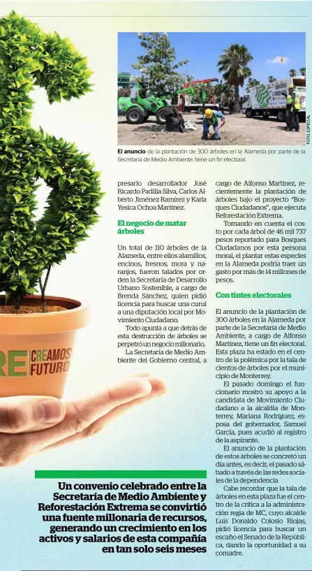  ?? ?? El anuncio de la plantación de 300 árboles en la Alameda por parte de la Secretaría de Medio Ambiente, tiene un fin electoral.