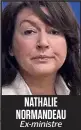  ??  ?? NATHALIE NORMANDEAU Ex-ministre