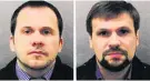  ??  ?? The Metropolit­an Police released images of Alexander Petrov (left) and Ruslan Boshirov, believed to be Anatoliy Chepiga.