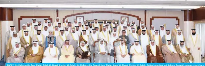  ?? — Photos by Amiri Diwan and Yasser Al-Zayyat ?? KUWAIT: His Highness the Amir Sheikh Sabah Al-Ahmad Al-Jaber Al-Sabah, His Highness the Crown Prince Sheikh Nawaf Al-Ahmad Al-Jaber Al-Sabah, Cabinet ministers and National Assembly members pose for a group picture.