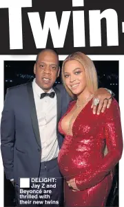  ??  ?? DELIGHT: Jay Z and Beyoncé are thrilled with their new twins