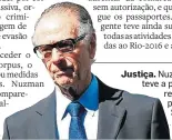  ??  ?? Justiça. Nuzman teve a prisão relaxada pelo STJ