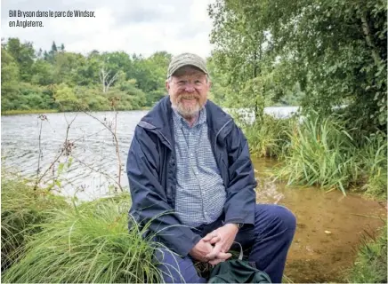  ??  ?? Bill Bryson dans le parc de Windsor, en Angleterre.