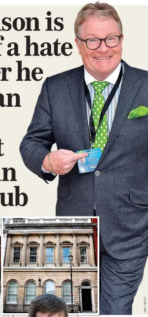  ??  ?? EXCLUSIVE VENUE: The Carlton Club. Left: Tory MP Andrew Bridgen