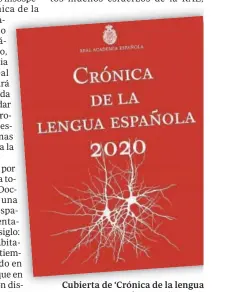  ??  ?? Cubierta de ‘Crónica de la lengua
española 2020’ (Espasa)