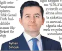  ??  ?? Ayhan Sincek