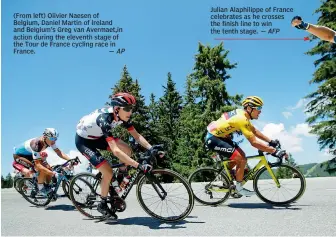  ?? AP ?? (From left) Olivier Naesen of Belgium, Daniel Martin of Ireland and Belgium’s Greg van Avermaet,in action during the eleventh stage of the Tour de France cycling race in France. —