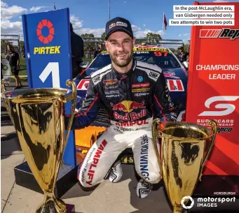  ??  ?? In the post-mclaughlin era, van Gisbergen needed only two attempts to win two pots
HORSBURGH