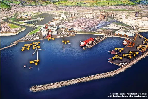  ?? ?? > How the port of Port Talbot could look with floating offshore wind developmen­ts