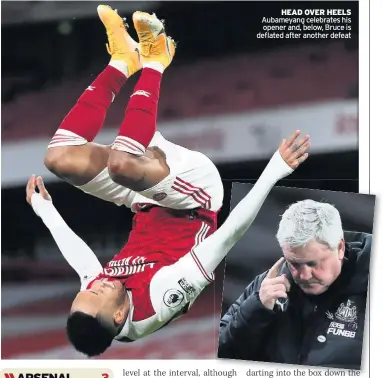  ??  ?? HEAD OVER HEELS Aubameyang celebrates his opener and, below, Bruce is deflated after another defeat