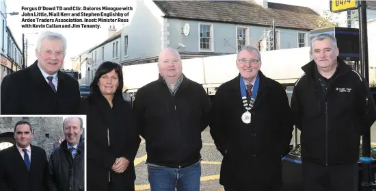  ??  ?? Fergus O’Dowd TD and Cllr. Dolores Minogue with John Little, Niall Kerr and Stephen Englishby of Ardee Traders Associatio­n. Inset: Minister Ross with Kevin Callan and Jim Tenanty.