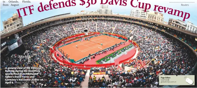  ?? Photo: VCG ?? A general view of the Valencia bullring during the Davis Cup quarterfin­al match between Spain’s David Ferrer and Germany’s Alexander Zverev on April 6.