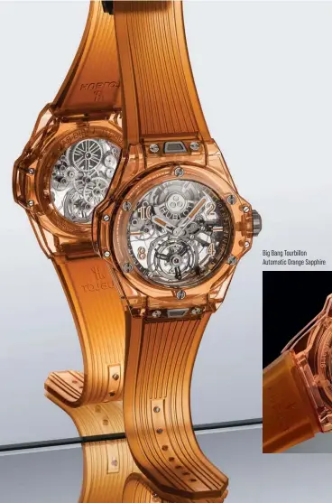  ??  ?? Big Bang Tourbillon Automatic Orange Sapphire