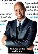  ??  ?? Phat Joe is back on the box.