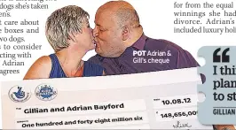  ??  ?? POT Adrian & Gill’s cheque