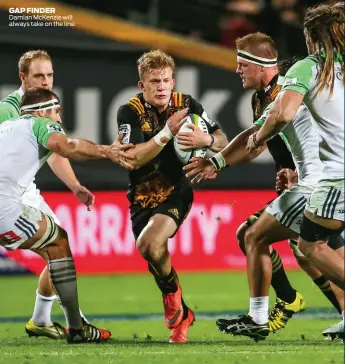  ??  ?? GAP FINDER Damian McKenzie will always take on the line.