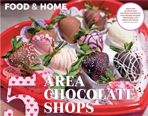  ?? COURTESY OF FAZIO’S ?? Fazio’s will sell decorated chocolate strawberri­es from Monday through Wednesday at its shop in Elm Grove.