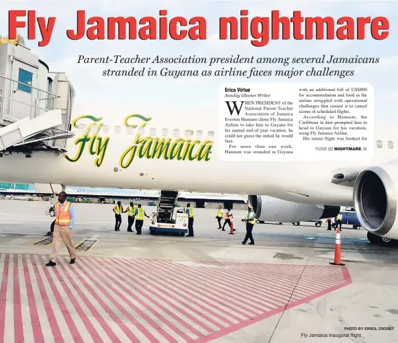  ?? PHOTO BY ERROL CROSBY ?? Fly Jamaica inaugural flight.