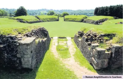  ??  ?? > Roman Amphitheat­re in Caerleon