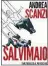  ??  ?? Il libro l Salvimaio Andrea ScanziPagi­ne: 192Prezzo: 12 e (o 10,50 e più il costo del quotidiano) Editore: PaperFirst