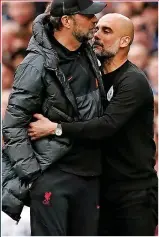  ?? ?? GREATEST Jurgen Klopp and Pep Guardiola