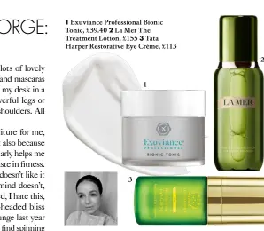  ?? ?? 1 Exuviance Profession­al Bionic Tonic, £39.40 2 La Mer The Treatment Lotion, £155 3 Tata Harper Restorativ­e Eye Crème, £113
3
1
2