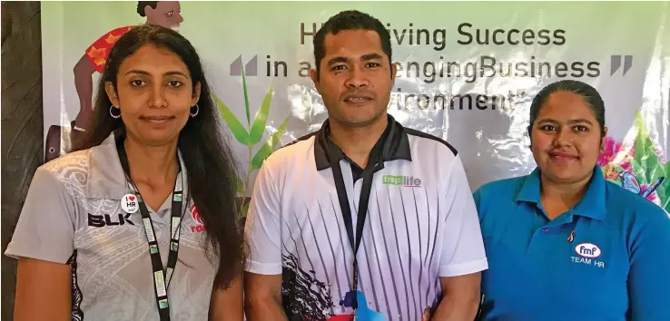  ?? Photo: Charles Chambers ?? From left, Seema Kumar, HR Manager Future Farms, Isikeli Karikaritu and Neha Chandra, HR Officer FMF Foods at the BSP Life FHRI conference at Sofitel Fiji Resort and Spa on October 19