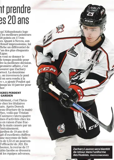  ?? PHOTO D’ARCHIVES ?? Zachary Lauzon sera bientôt de retour dans l’uniforme des Huskies.