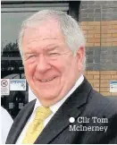  ??  ?? Cllr Tom McInerney