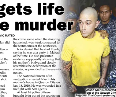  ?? BOY SANTOS ?? Jason Ivler is escorted out of the Quezon City Regional Trial Court yesterday.