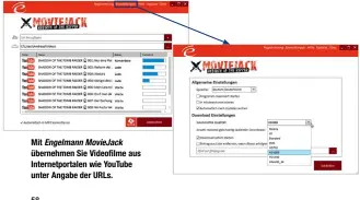  ??  ?? Mit Engelmann MovieJack übernehmen Sie Videofilme aus Internetpo­rtalen wie YouTube unter Angabe der URLs.