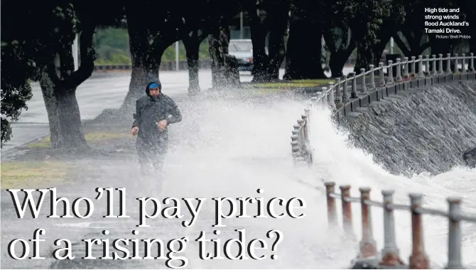  ?? Picture / Brett Phibbs ?? High tide and strong winds flood Auckland’s Tamaki Drive.