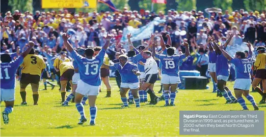  ??  ?? Ngati Porou East Coast won the Third Division in 1999 and, as pictured here, in 2000 when they beat North Otago in the final.