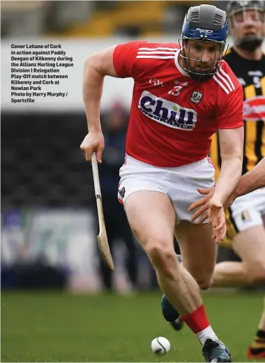  ??  ?? Conor Lehane of Cork in action against Paddy Deegan of Kilkenny during the Allianz Hurling League Division 1 Relegation Play-Off match between Kilkenny and Cork at Nowlan ParkPhoto by Harry Murphy / Sportsfile