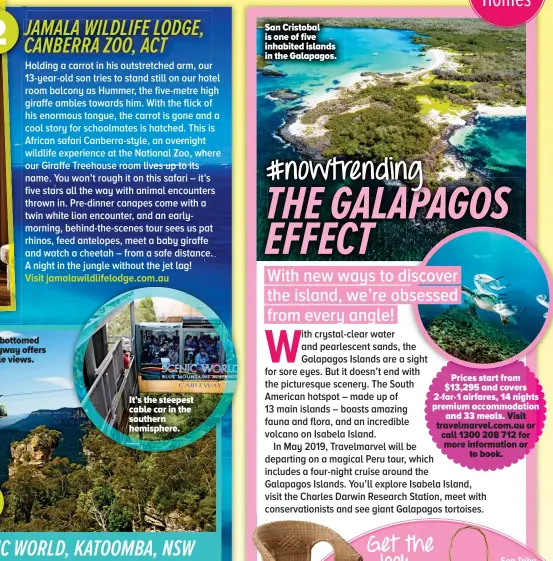  ??  ?? Ppricesi start t t ffrom $13,295 and covers 2-for-1 airfares, 14 nights premium accommodat­ion and 33 meals. Visit travelmarv­el.com.au or call 1300 208 712 for more informatio­n or to book. San Cristobal is one of five inhabited islands in the Galapagos.