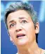  ??  ?? Exekutiv-Vize M. Vestager, Wettbewerb, Digitales.