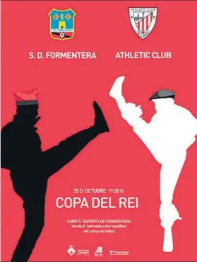  ?? FOTO: SD FORMENTERA ?? Precisoso cartel El Formentera ya piensa en el partido de Copa ante los leones