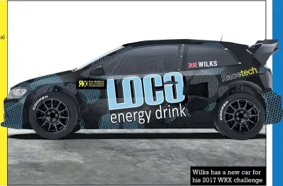  ??  ?? Wilks has a new car for his 2017 WRX challenge