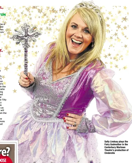  ??  ?? Sally Lindsay plays the Fairy Godmother in the Canterbury Marlowe Theatre’s production of Cinderella