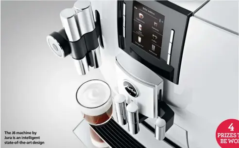  ??  ?? The J6 machine by
Jura is an intelligen­t state-of-the-art design
