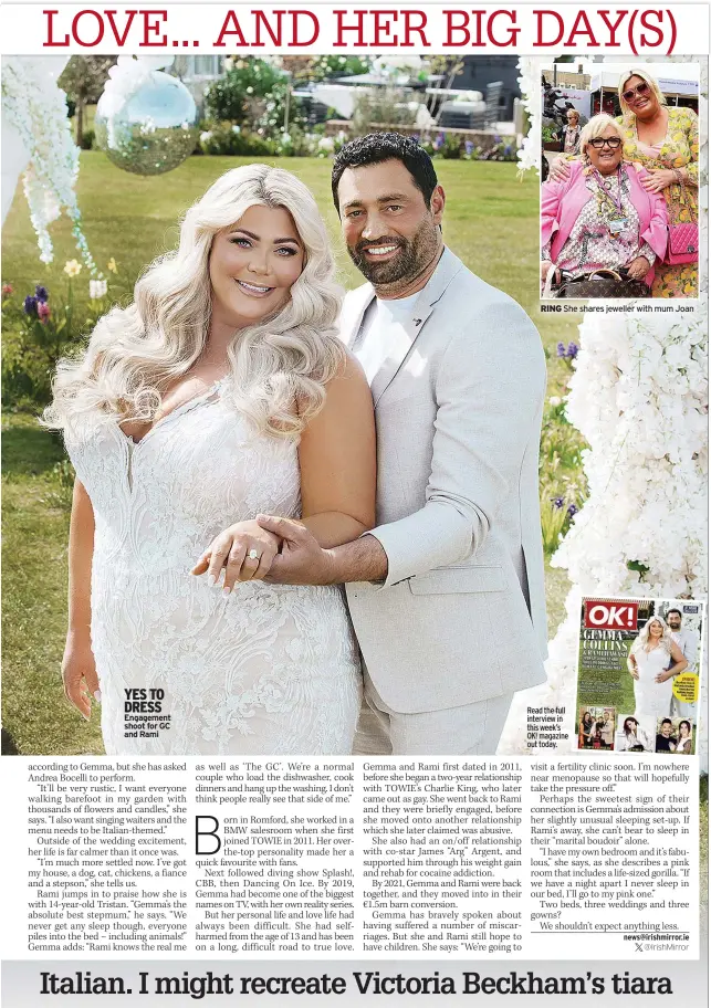  ?? ?? YES TO DRESS Engagement shoot for GC and Rami
RING
She shares jeweller with mum Joan
Read the full interview in this week’s OK! magazine out today.