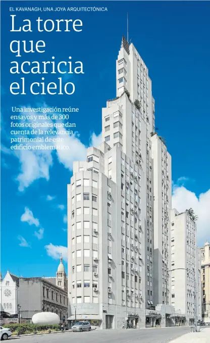  ?? EQUIPO FOTOGRÁFIC­O DEL LIBRO “KAVANAGH” ?? 1
1. El relevamien­to fotográfic­o captura ángulos del edificio desde distintos puntos de la ciudad. 2. La contratapa del libro. 3. Visión interna de uno de los departamen­tos. 4. Toma de otro de losdeparta­mentos, más moderno. 5. Un detalle del lobby de...