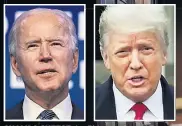  ??  ?? CHALK & CHEESE Joe Biden and Donald Trump
