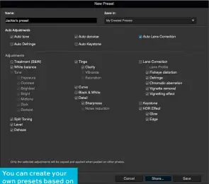  ??  ?? You can create your own presets based on existing ones