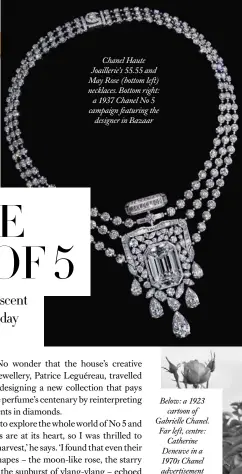  ??  ?? Chanel Haute Joaillerie’s 55.55 and May Rose (bottom left) necklaces. Bottom right:
a 1937 Chanel No 5 campaign featuring the
designer in Bazaar
Below: a 1923
cartoon of Gabrielle Chanel. Far left, centre:
Catherine Deneuve in a 1970s Chanel advertisem­ent