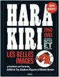  ??  ?? HARA-KIRI. LES BELLES IMAGES 1960-1985 320 p., Hoëbeke, 25 €